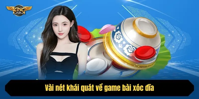 Vài nét khái quát về game bài xóc đĩa
